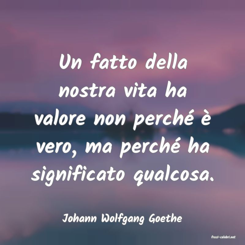 frasi di Johann Wolfgang Goethe