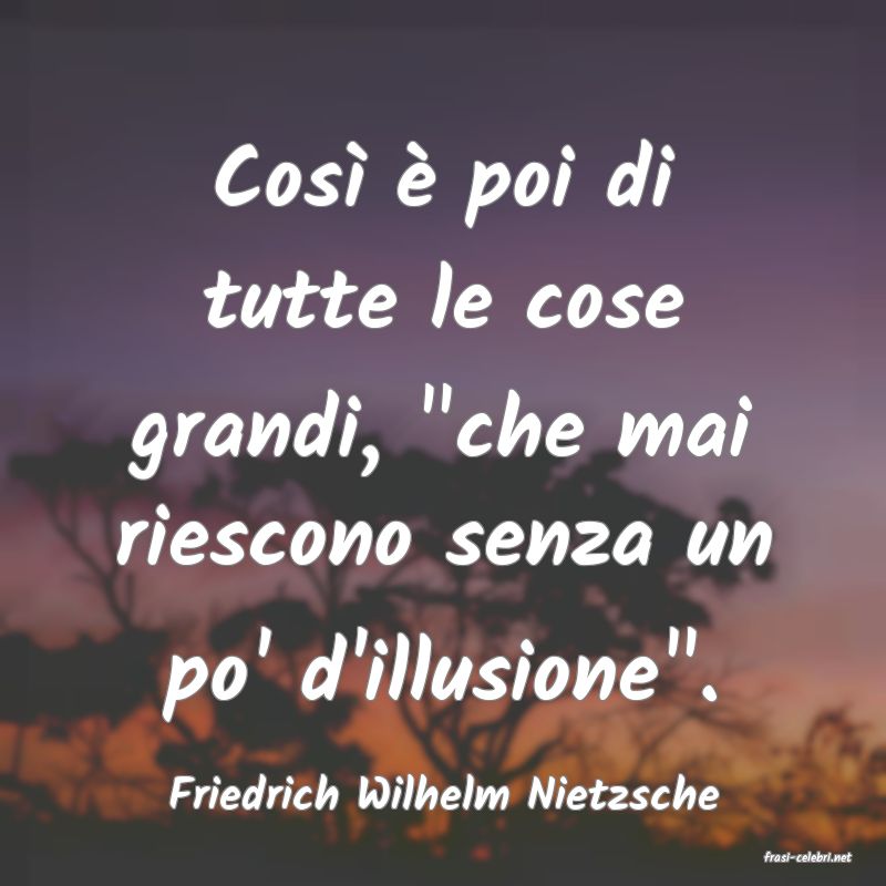 frasi di Friedrich Wilhelm Nietzsche