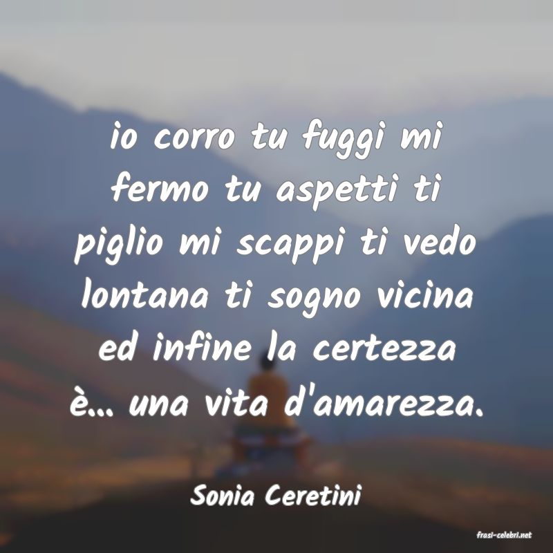 frasi di Sonia Ceretini