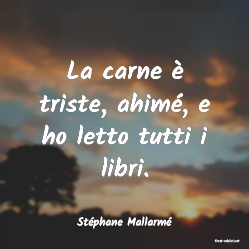 frasi di Stphane Mallarm