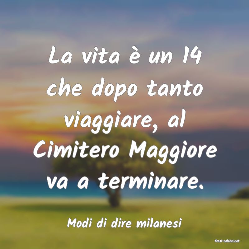 frasi di Modi di dire milanesi