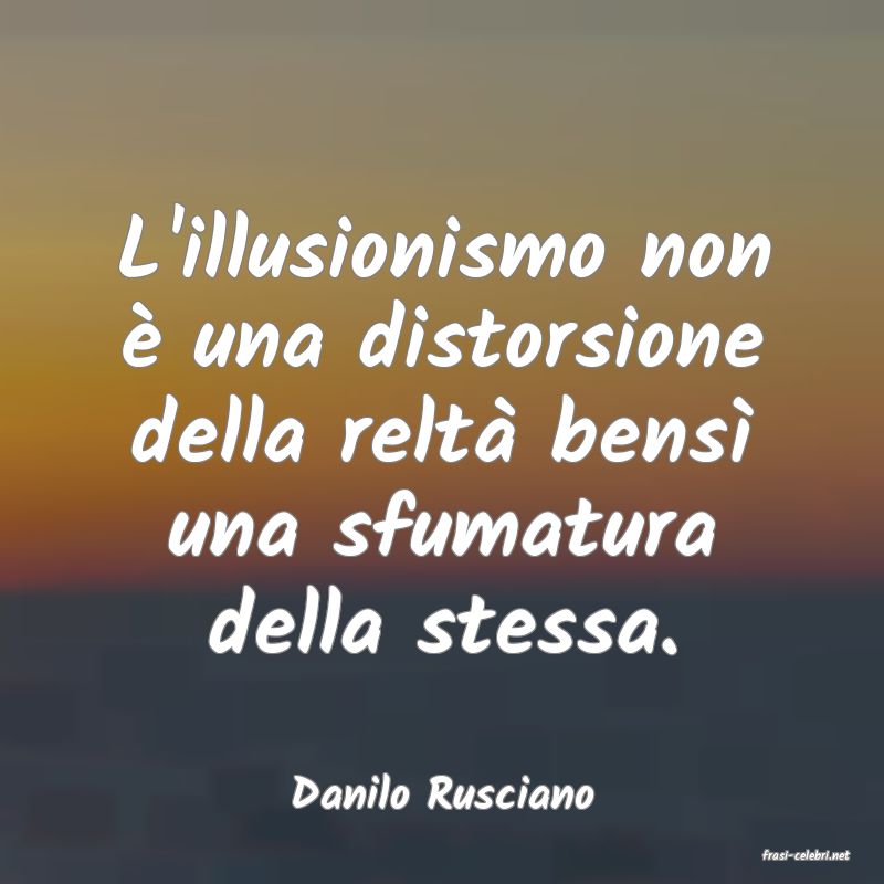 frasi di Danilo Rusciano