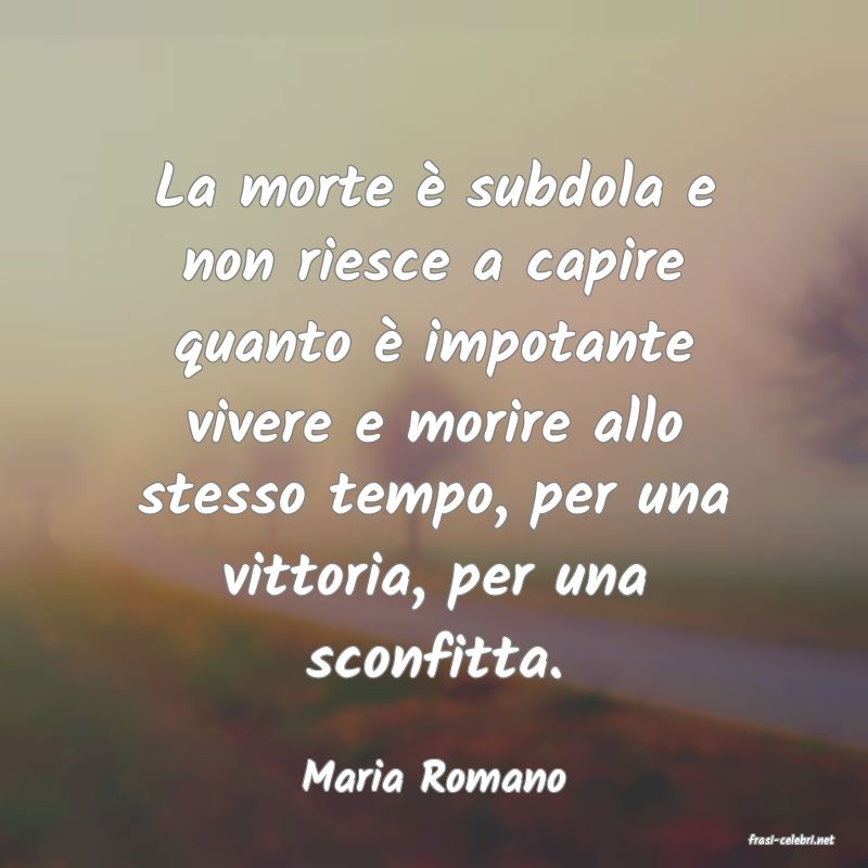 frasi di Maria Romano