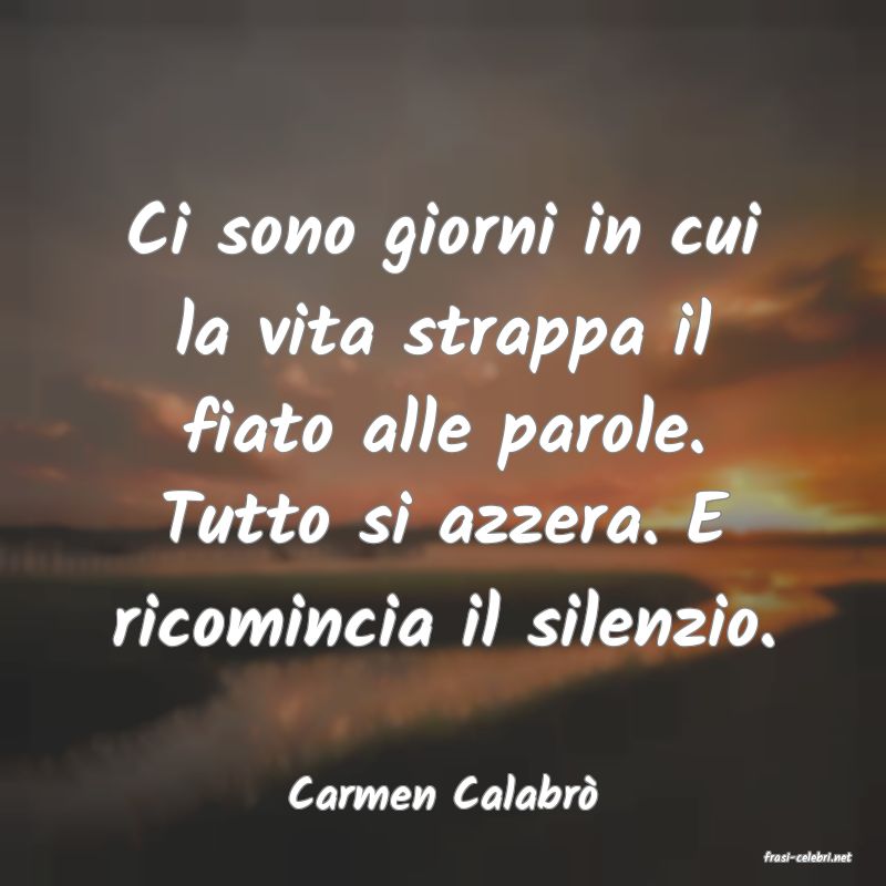 frasi di Carmen Calabr