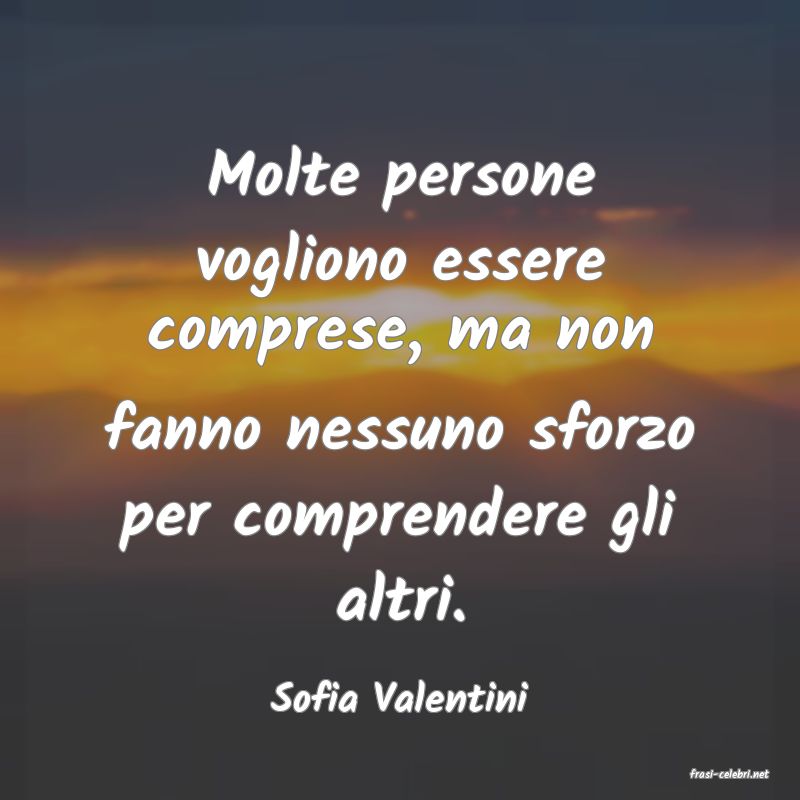 frasi di  Sofia Valentini
