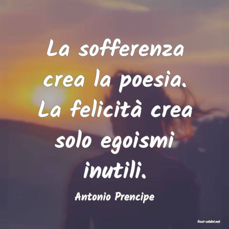 frasi di Antonio Prencipe