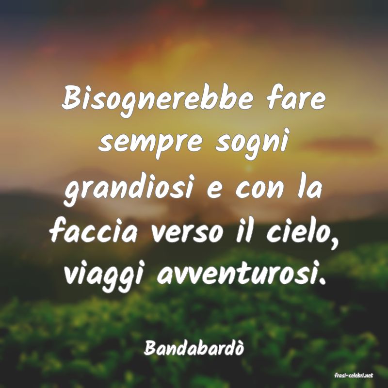 frasi di Bandabardò