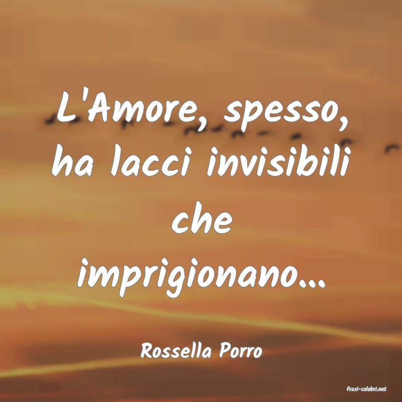 frasi di  Rossella Porro
