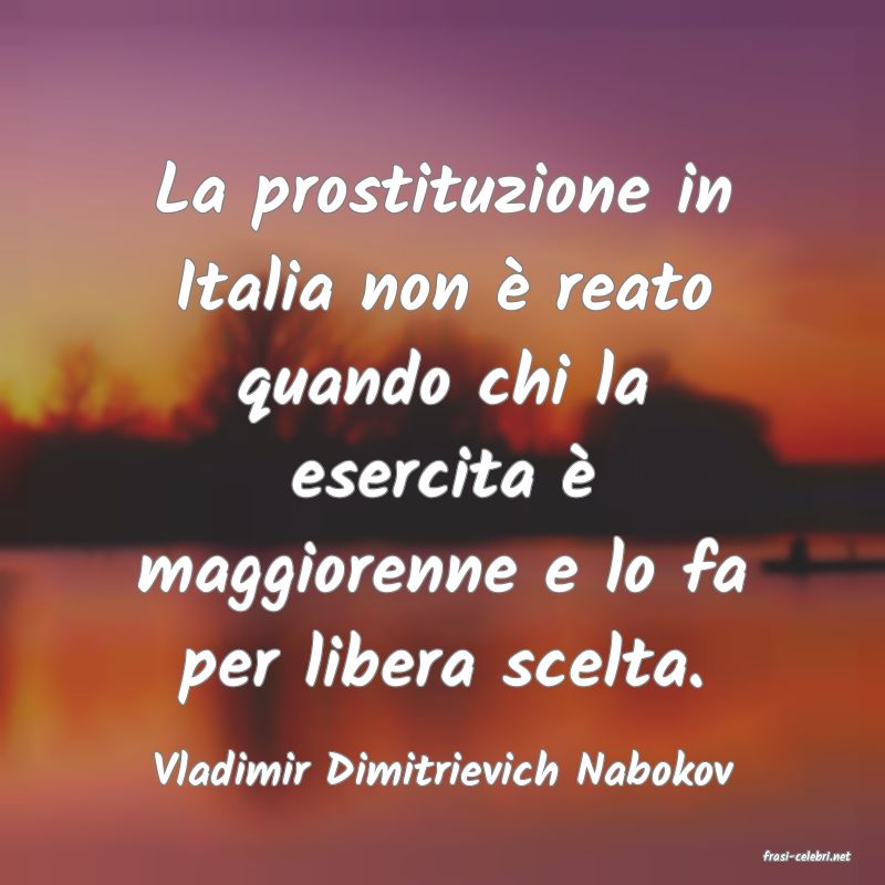 frasi di  Vladimir Dimitrievich Nabokov
