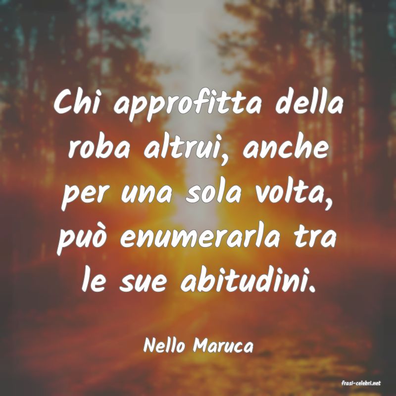 frasi di  Nello Maruca
