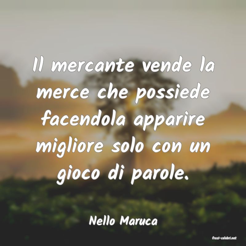 frasi di Nello Maruca