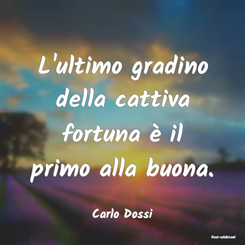 frasi di  Carlo Dossi
