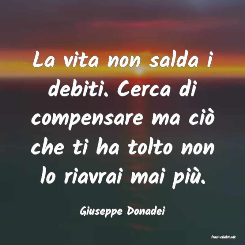 frasi di  Giuseppe Donadei
