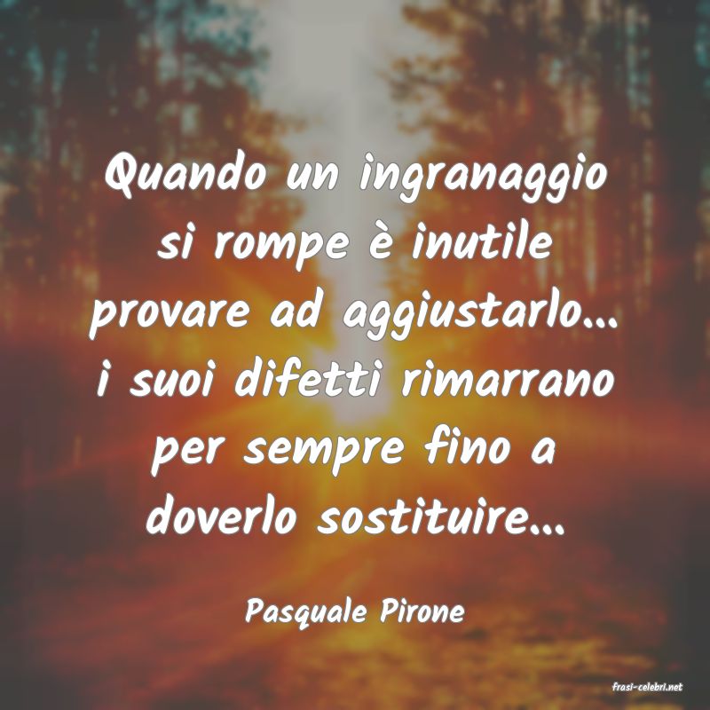 frasi di  Pasquale Pirone

