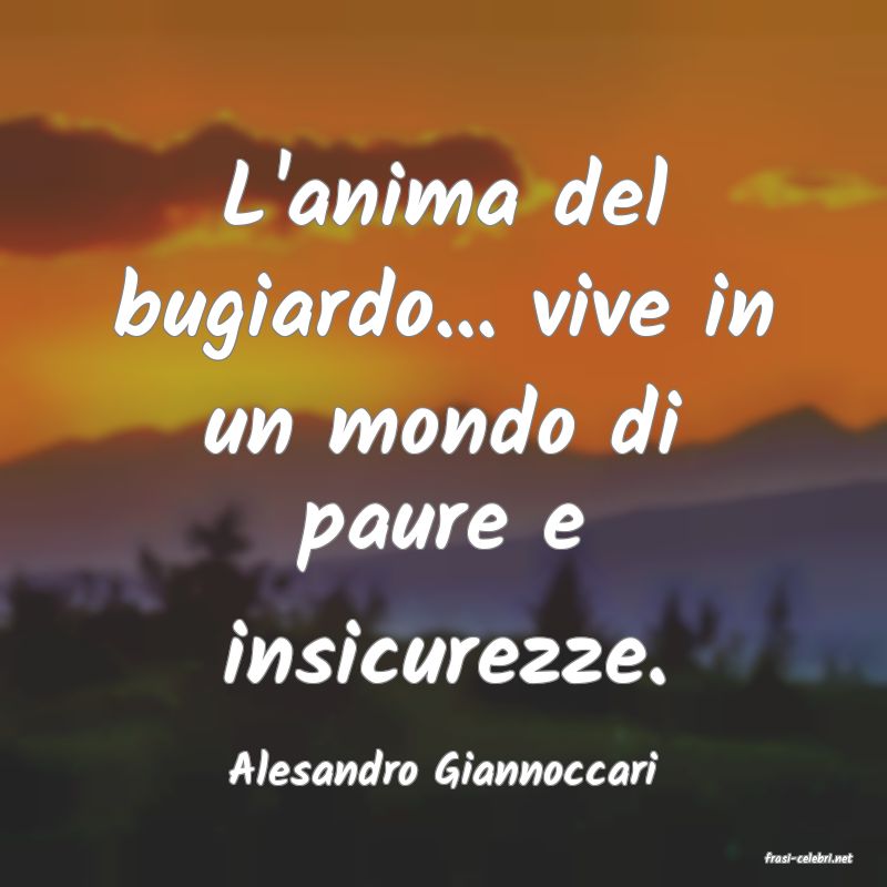 frasi di  Alesandro Giannoccari
