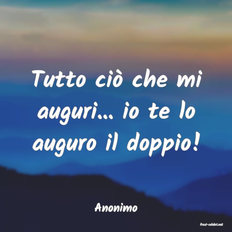 frasi di Anonimo