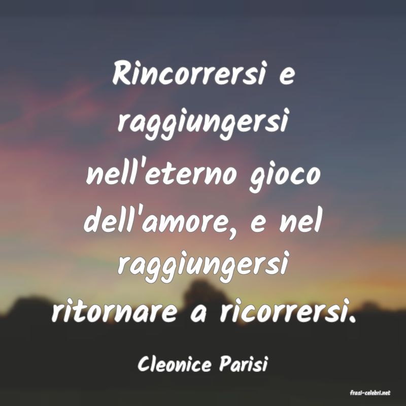 frasi di Cleonice Parisi