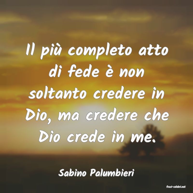 frasi di Sabino Palumbieri