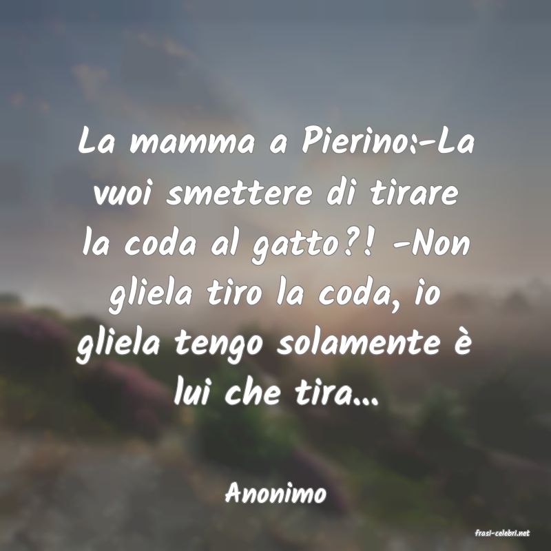 frasi di Anonimo