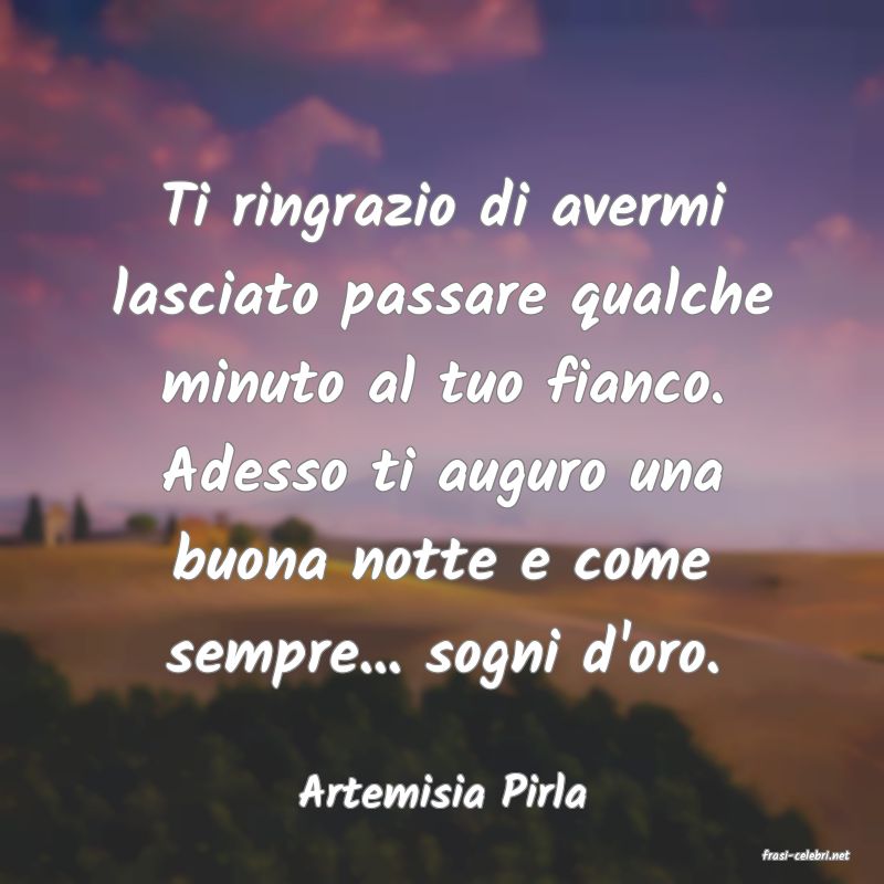 frasi di Artemisia Pirla