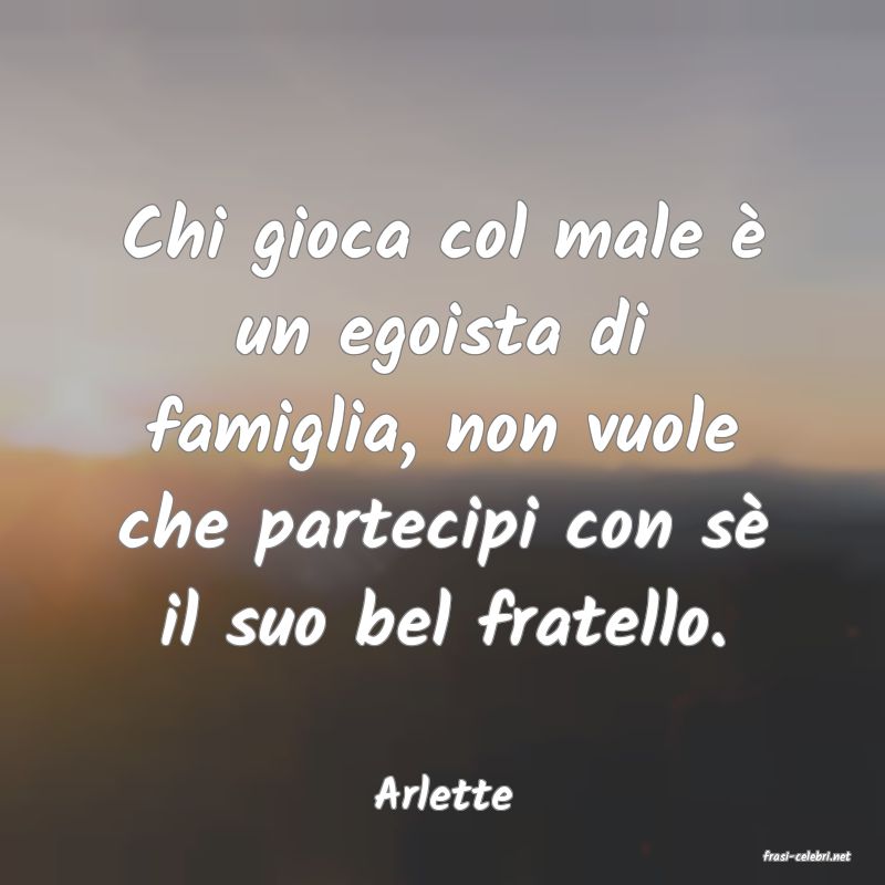 frasi di Arlette