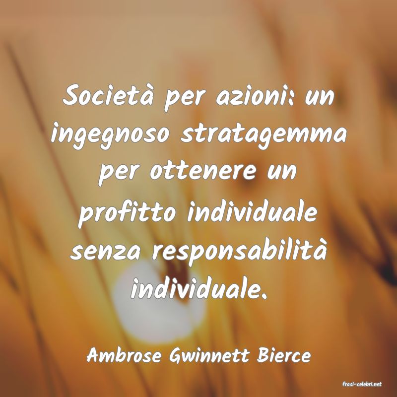 frasi di Ambrose Gwinnett Bierce