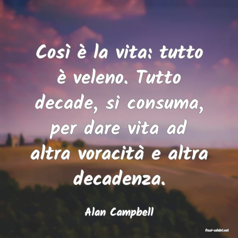 frasi di Alan Campbell