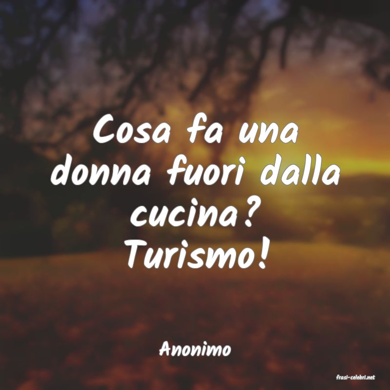 frasi di Anonimo