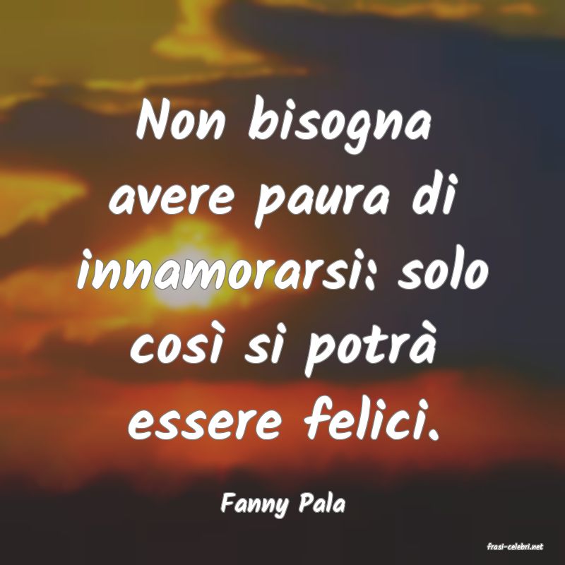 frasi di Fanny Pala