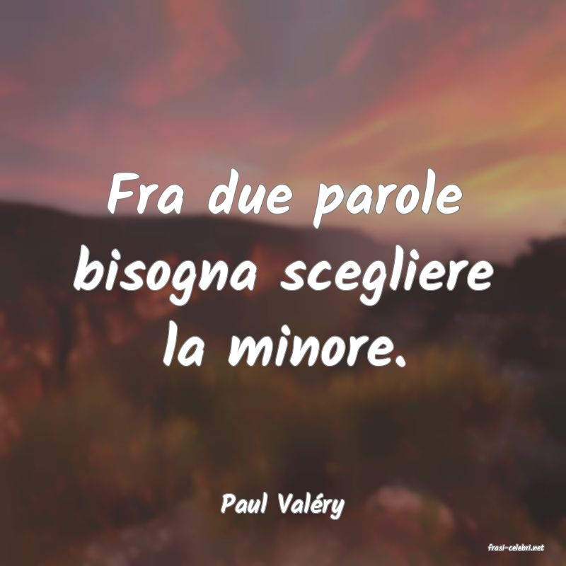 frasi di Paul Valry