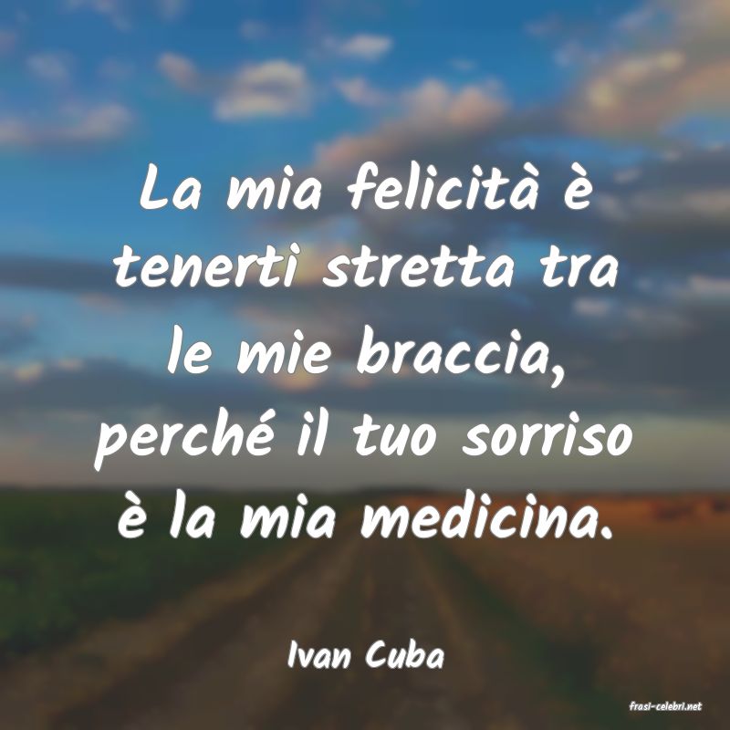 frasi di Ivan Cuba