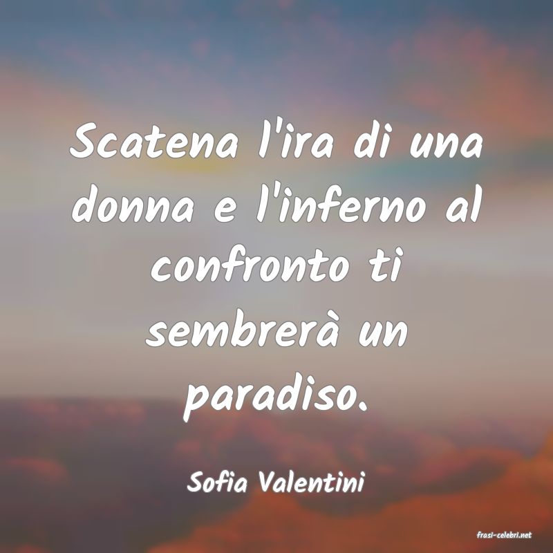 frasi di  Sofia Valentini
