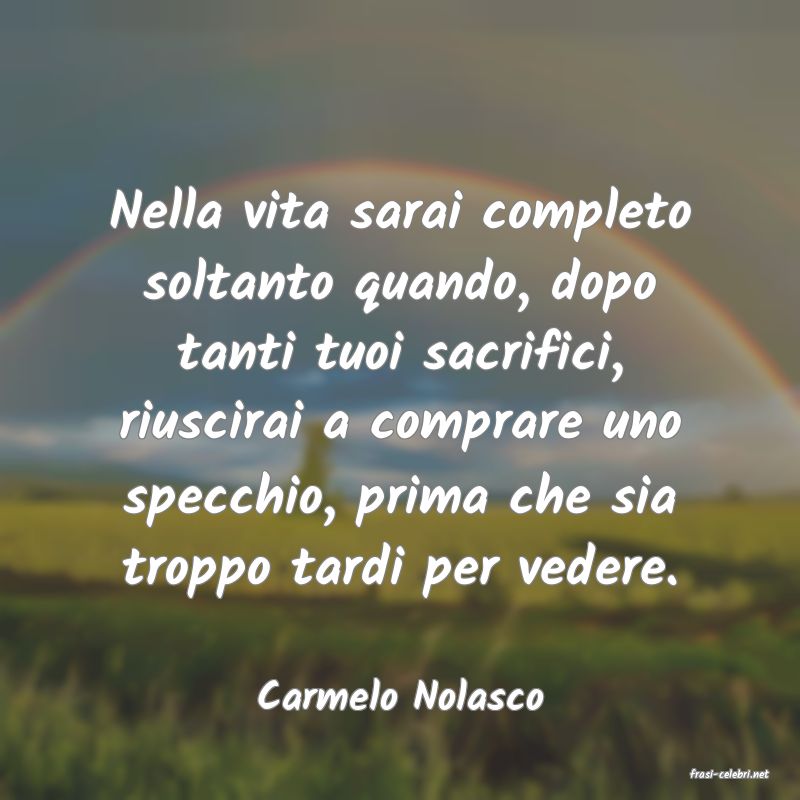 frasi di  Carmelo Nolasco
