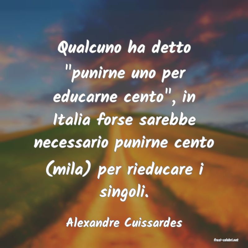 frasi di Alexandre Cuissardes