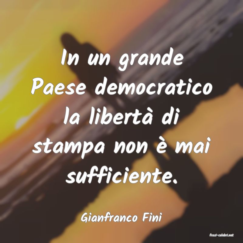 frasi di Gianfranco Fini