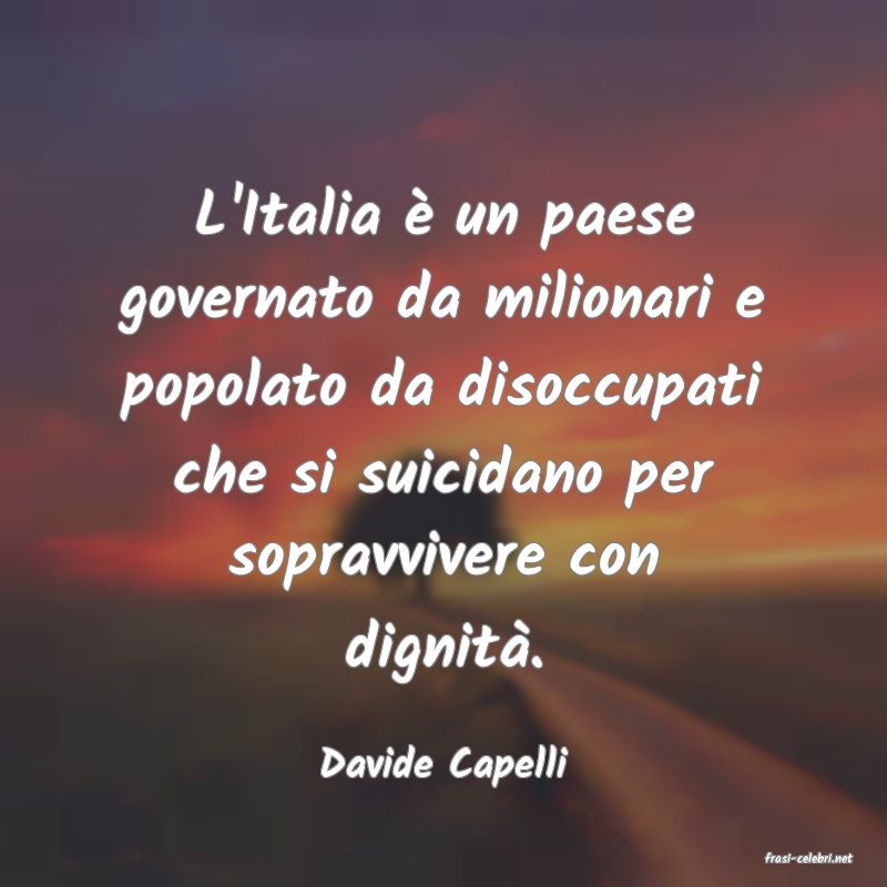 frasi di  Davide Capelli
