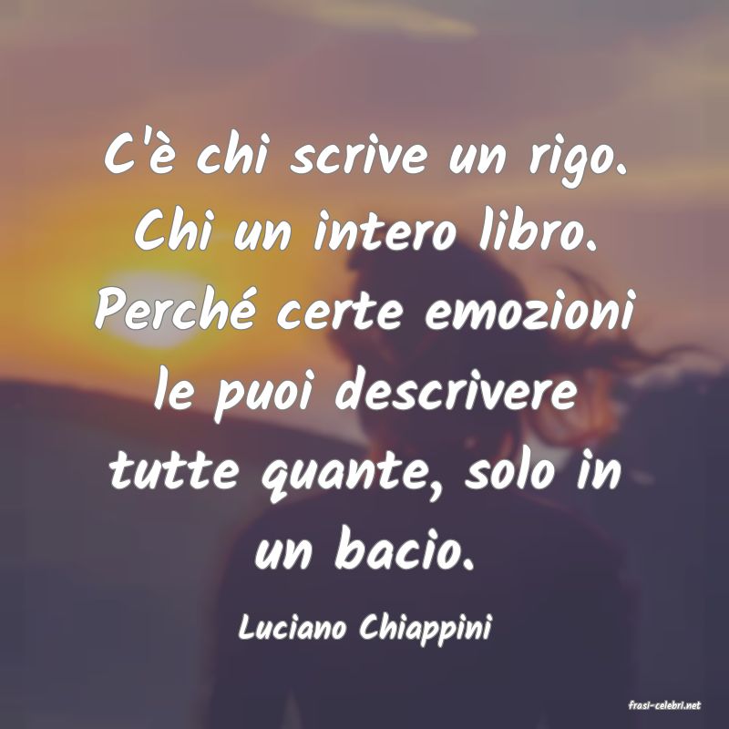 frasi di  Luciano Chiappini
