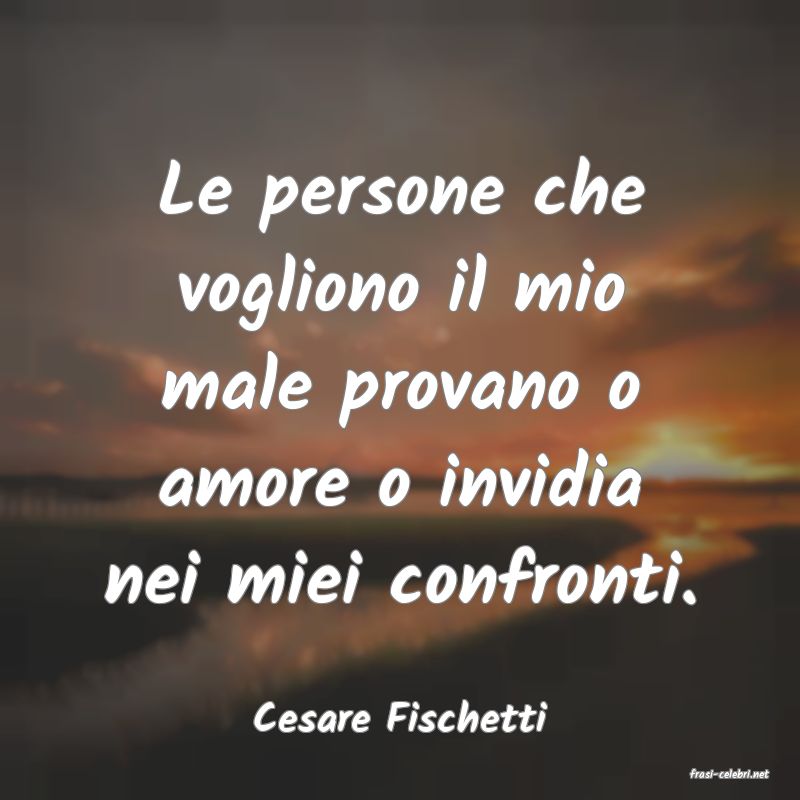 frasi di Cesare Fischetti