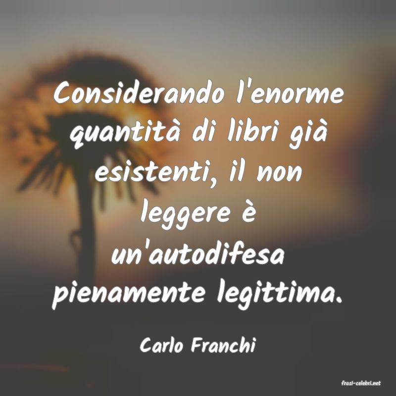 frasi di  Carlo Franchi
