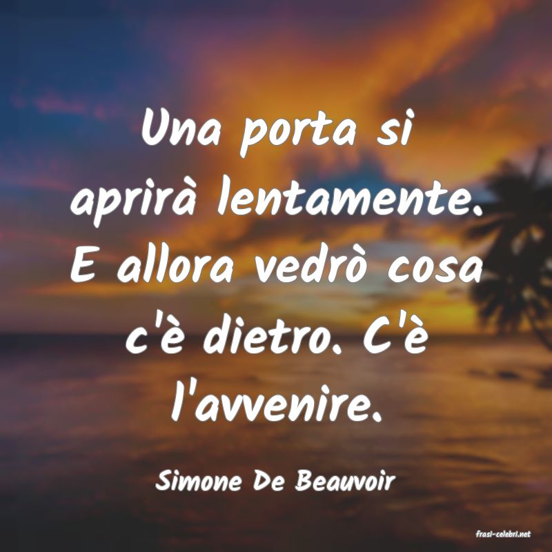 frasi di  Simone De Beauvoir
