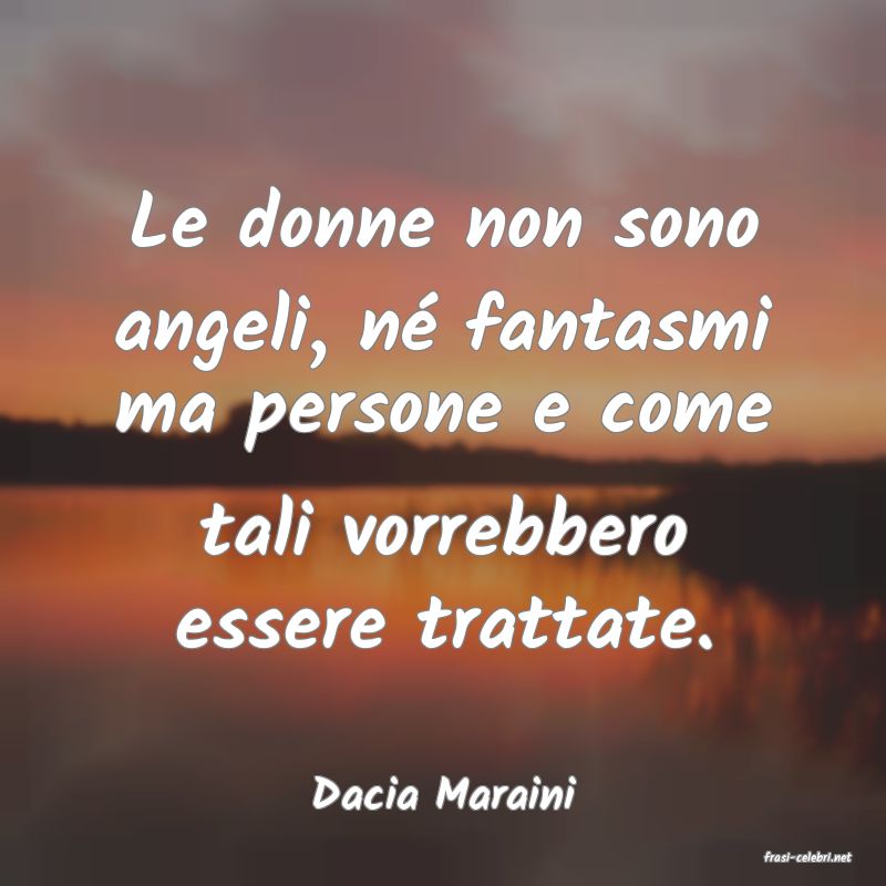 frasi di Dacia Maraini