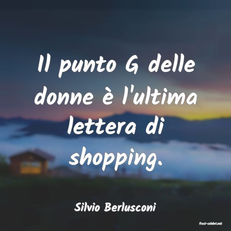 frasi di Silvio Berlusconi