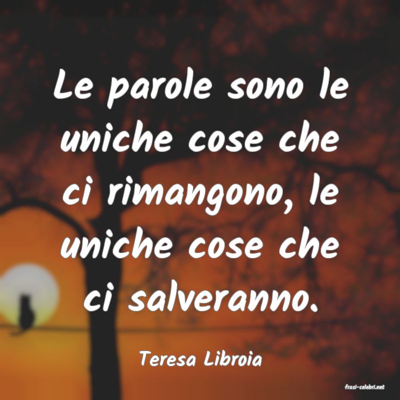 frasi di Teresa Libroia