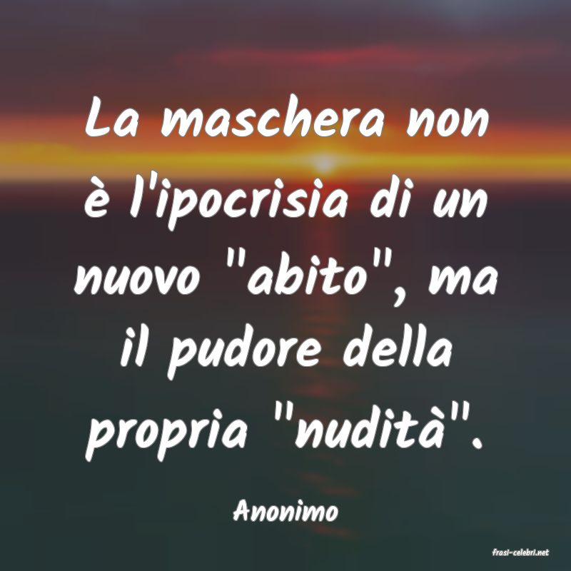 frasi di Anonimo