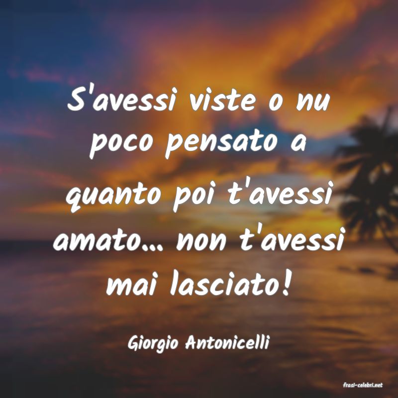 frasi di  Giorgio Antonicelli
