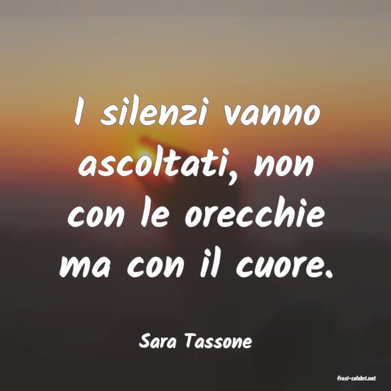 frasi di  Sara Tassone
