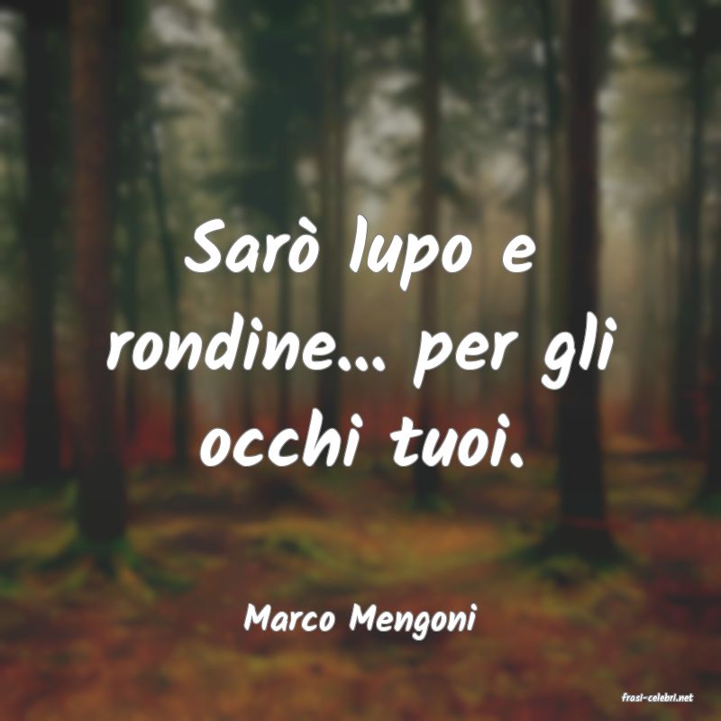 frasi di  Marco Mengoni
