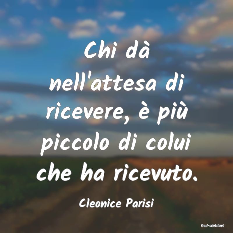 frasi di  Cleonice Parisi
