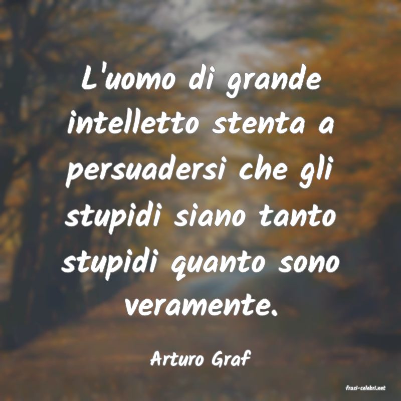 frasi di Arturo Graf