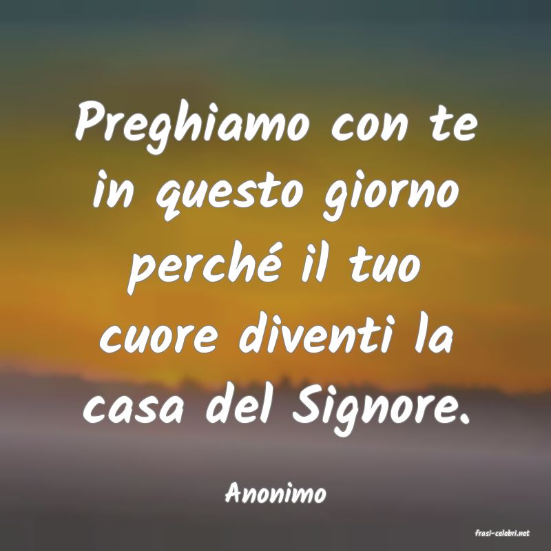 frasi di Anonimo